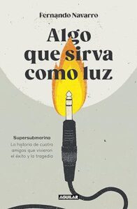 Libro "Algo que sirva como luz" Fernando Navarro