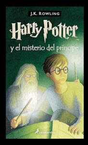 Libro "Harry Potter y el misterio del príncipe (Harry Potter 6)" J.K. Rowling
